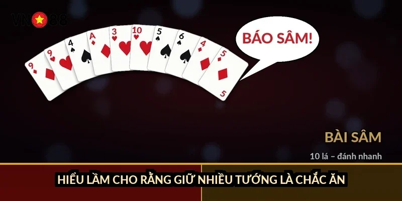 Hiểu lầm cho rằng giữ nhiều tướng là chắc ăn